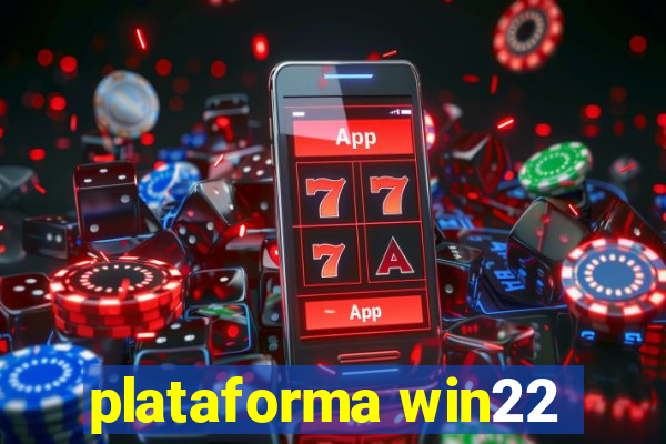 plataforma win22